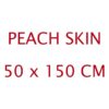 50x150cm Peach Skin