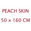 50x160cm Peach Skin